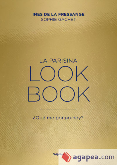 La parisina. Lookbook: ¿Qué me pongo hoy?