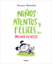 Portada de Niños atentos y felices con mindfulness