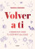 Portada de Volver a ti: Conecta con tu espiritualidad, de Núria Roura