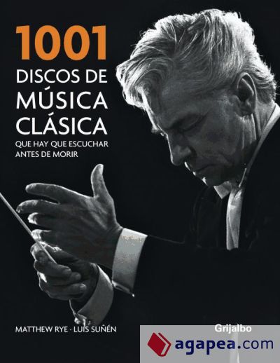 1001 Discos de música clásica que hay que escuchar antes de morir