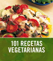 Portada de 101 Recetas vegetarianas