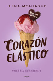 Portada de Corazón elástico (Trilogía Corazón 1)