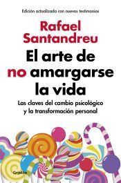 Portada de El arte de no amargarse la vida (edici&oacute;n ampliada y actualizada)