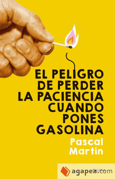 El peligro de perder la paciencia cuando pones gasolina