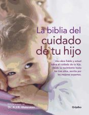 Portada de La Biblia del cuidado de tu hijo
