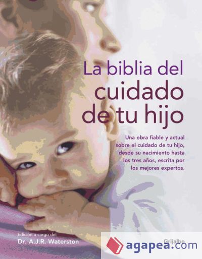 La Biblia del cuidado de tu hijo