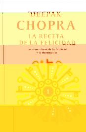 LA RECETA DE LA FELICIDAD - DEEPAK CHOPRA - 9788425346439