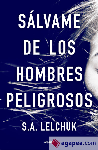 Sálvame de los hombres peligrosos