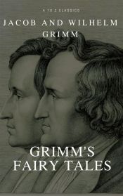 Portada de Grimms? Fairy Tales Complet (Active TOC) (A to Z Classics) (Ebook)