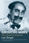 Groucho Marx: The Comedy of Existence