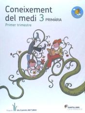 Portada de CONEIXEMENT DEL MEDI 3 PRIMARIA ELS CAMINS DEL SABER