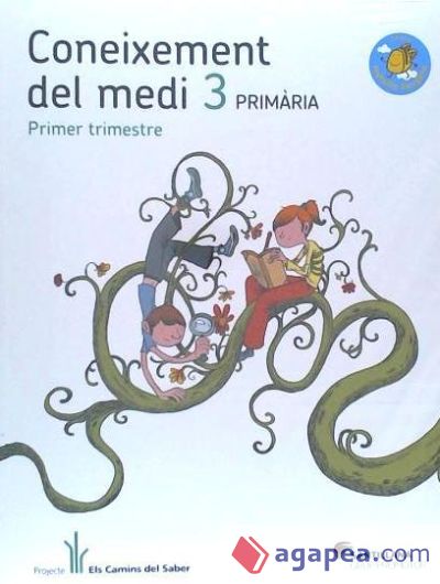 CONEIXEMENT DEL MEDI 3 PRIMARIA ELS CAMINS DEL SABER