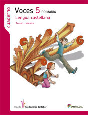 Portada de CUADERNO LENGUA VOCES 5 PRIMARIA 3 TRIM LOS CAMINOS DEL SABER