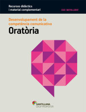 Portada de Oratòria: desenvolupament de la competència comunicativa, ESO i Batxillerat