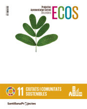 Portada de PROJECTES APRENENTATGE SERVEI SECUNDARIA ECOS CIUTATS I COMUNITATS SOSTENIBLES