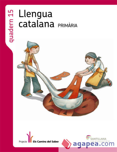 Projecte Els Camins del Saber. Quadern de Llengua catalana 15, 5 Primària