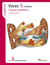 Portada de Proyecto Los Caminos del Saber. Voces. Cuaderno de Lengua castellana, 5º Primaria, primer trimestre