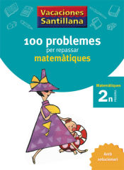 Portada de Vacances Santillana 110 Problemes Per Repssar Matemàtiques, 2º Educació Primària