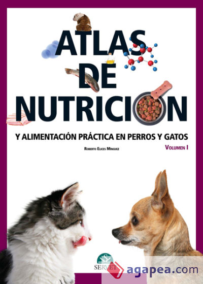 Atlas de nutrición y alimentación práctica en perros y gatos