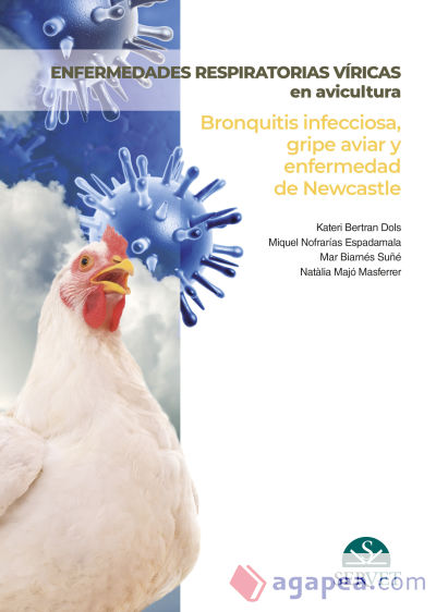Enfermedades respiratorias víricas en avicultura. Bronquitis infecciosa, gripe aviar y enfermedad de Newcastle