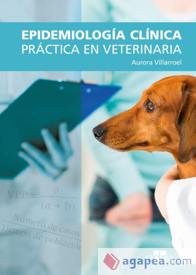 Epidemiología clínica práctica en veterinaria