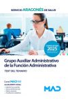 Grupo Auxiliar Administrativo de la Función Administrativa. Test del temario. Servicio Aragonés de Salud (SALUD)