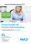 Grupo Auxiliar De Función Administrativa. Temario Específico Volumen 1. Servicio Extremeño De Salud (ses)