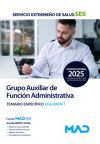 Grupo Auxiliar de Función Administrativa. Temario específico volumen 1. Servicio Extremeño de Salud (SES)