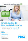 Grupo Auxiliar de Función Administrativa. Temario específico volumen 2. Servicio Extremeño de Salud (SES)