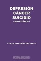 Portada de Depresión, cáncer, suicidio