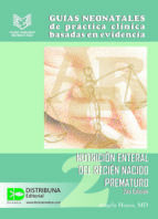 Portada de Gu&iacute;as neonatales de practica cl&iacute;nica basadas en las evidencias 2: nutrici&oacute;n enteral del reci&eacute;n nacido prematuro. 2da edici&oacute;n (Ebook)