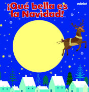 Portada de ¡QUÉ BELLA ES LA NAVIDAD!