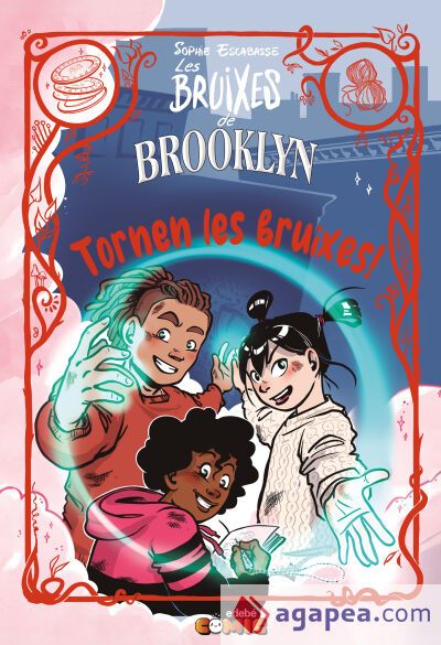 6. LES BRUIXES DE BROOKLYN. TORNEN LES BRUIXES! 6. LES BRUIXES DE BROOKLYN. TORNEN LES BRUIXES!