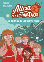 Portada de ALICIA Y LOS MATAOS 2. EL TORNEO DE LOS SIETE PICOS