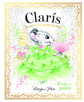 Portada de CLARIS, LA RATETA MES ELEGANT DE PARIS: FESTA A PALAU