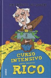 Portada de CURSO INTENSIVO PARA HACERSE RICO