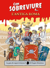 Portada de Com sobreviure a l’Antiga Roma