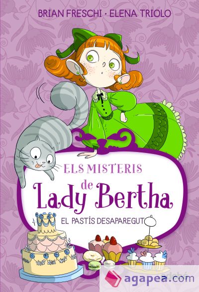 ELS MISTERIS DE LADY BERTHA. EL PASTÍS DESAPAREGUT