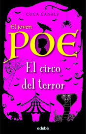 Portada de El joven Poe 8: EL CIRCO DEL TERROR