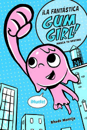 Portada de GUM GIRL 01 MASTICA TU DESTINO