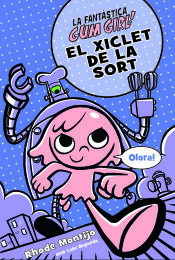 Portada de GUM GIRL CAT02 EL XICLET DE LA SORT