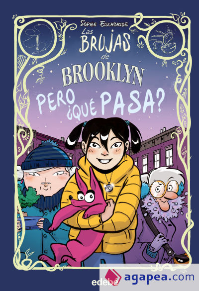 LAS BRUJAS DE BROOKLYN: PERO ¿QUÉ PASA?