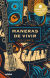 Portada de MANERAS DE VIVIR, de Luis Leante