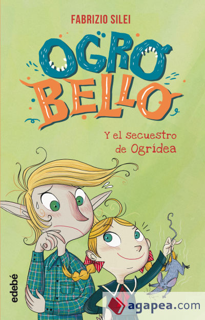 OGROBELLO y el secuestro de Ogrídea