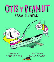 Portada de OTIS Y PEANUT. PARA SIEMPRE