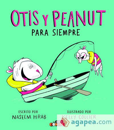 OTIS Y PEANUT. PARA SIEMPRE