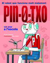 Portada de PIN-0-TXO vol anar a l’escola