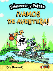 Portada de SCHNOZZER Y POTATO: ¡VAMOS DE AVENTURA!