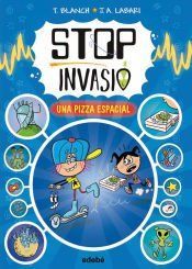 Portada de STOP INVASIÓ. UNA PIZZA ESPACIAL