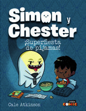 Portada de Simon y Chester: ¡Superfiesta de pijamas!